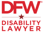 DFW Disability Lawyer ®